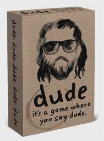 Dude